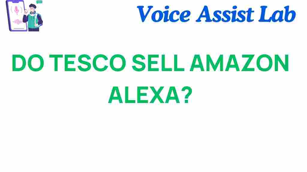 do-tesco-sell-amazon-alexa