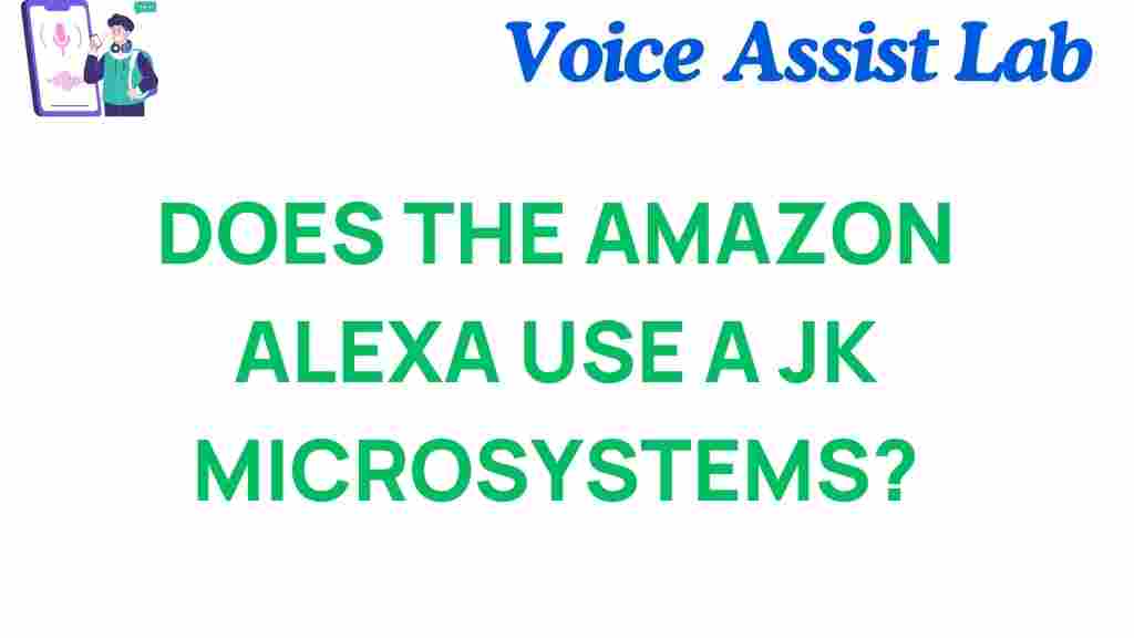 amazon-alexa-jk-microsystems