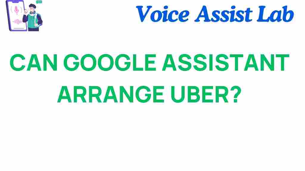 can-google-assistant-arrange-uber