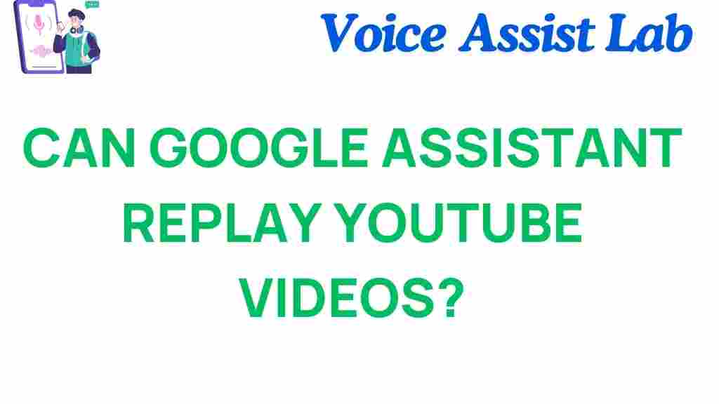 google-assistant-replay-youtube-videos