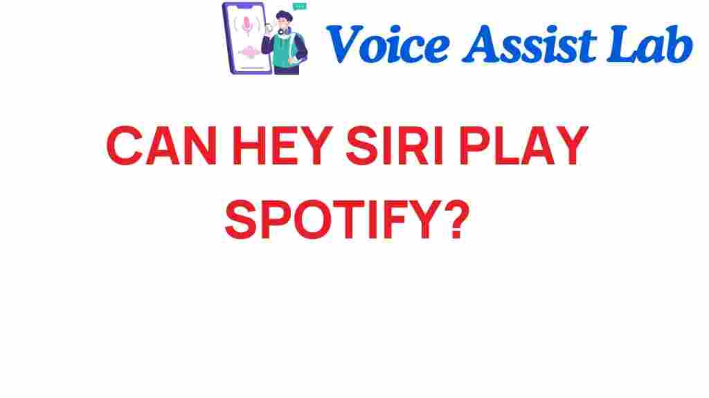 can-hey-siri-play-spotify