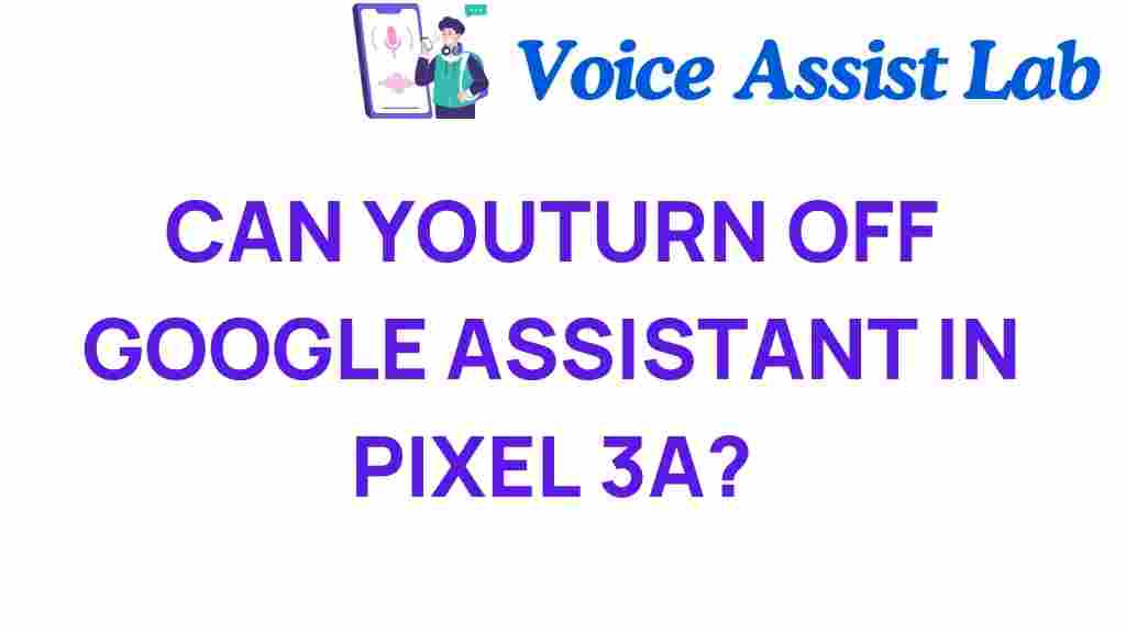 turn-off-google-assistant-pixel-3a