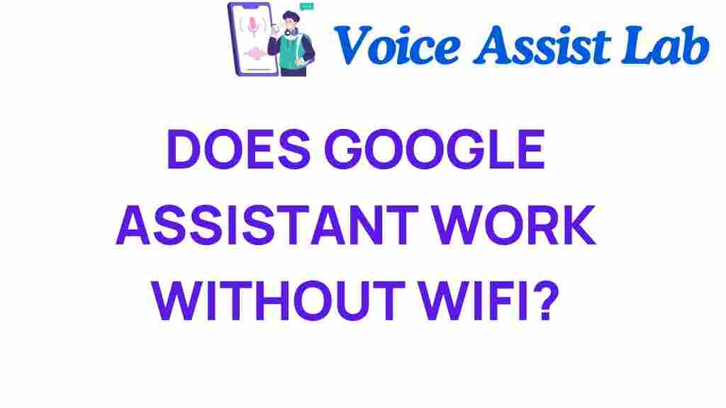 does-google-assistant-work-without-wifi