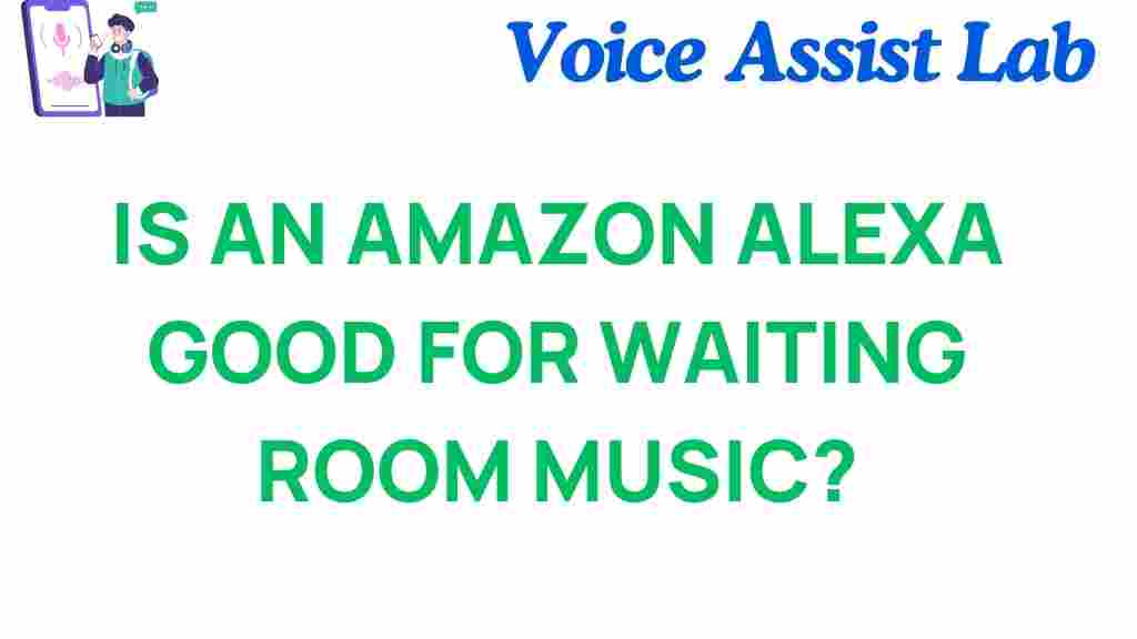 amazon-alexa-waiting-room-music
