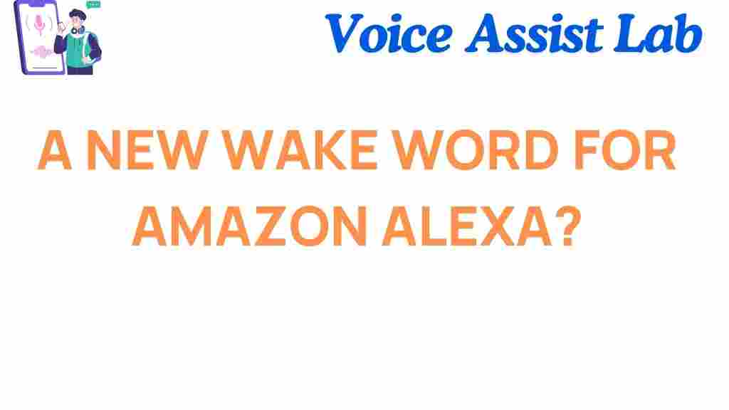 amazon-alexa-new-wake-word