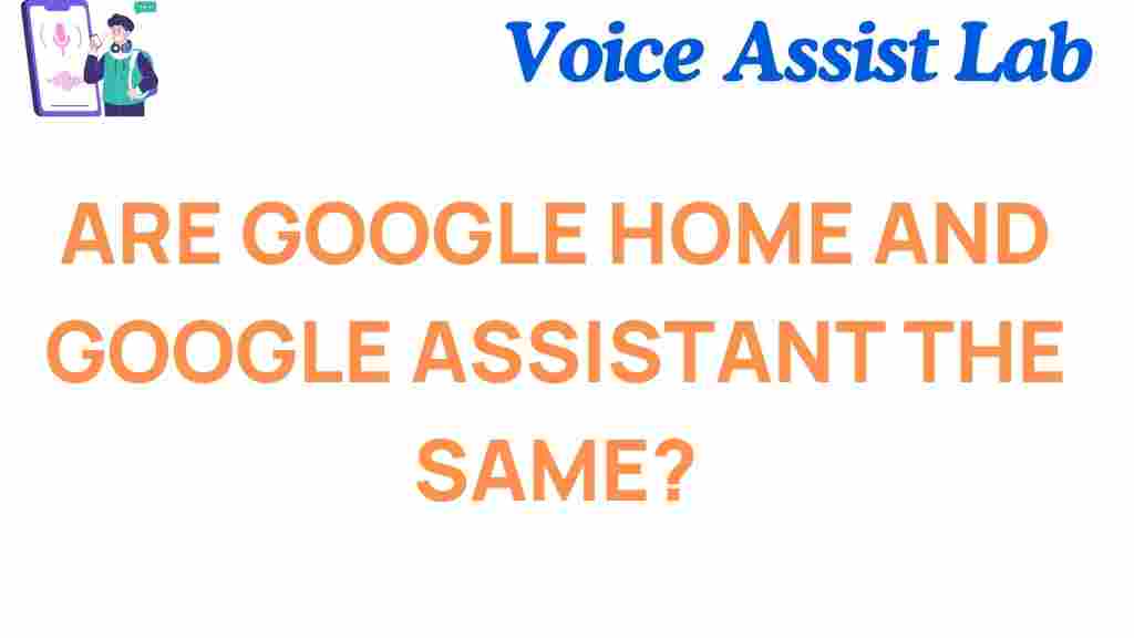 google-home-google-assistant-same