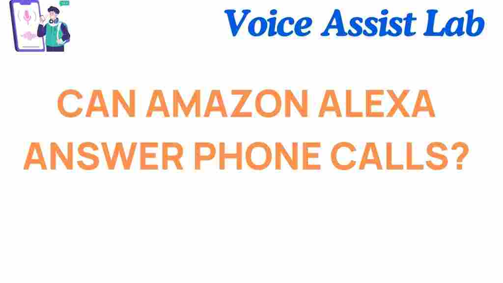 can-amazon-alexa-answer-phone-calls