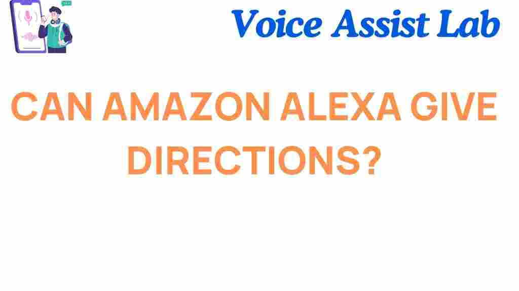 can-amazon-alexa-give-directions