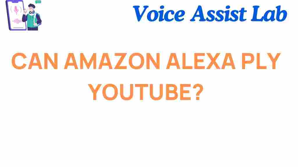 can-amazon-alexa-play-youtube
