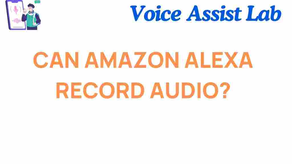 can-amazon-alexa-record-audio