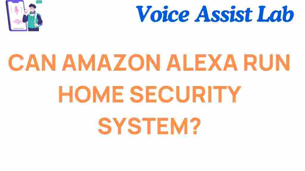 can-amazon-alexa-run-home-security-system