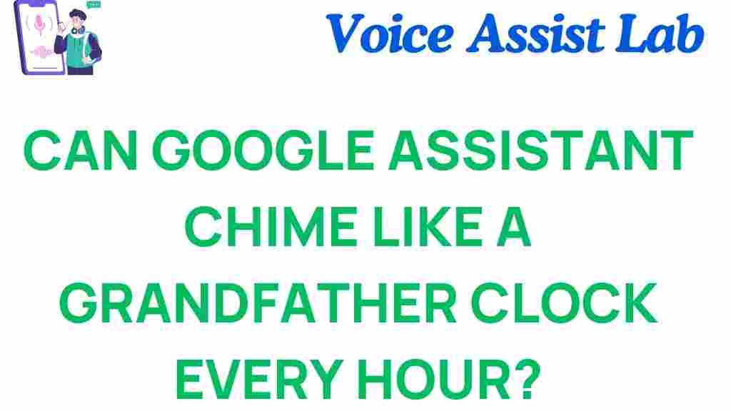 google-assistant-grandfather-clock-chime