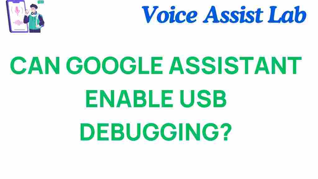 google-assistant-enable-usb-debugging