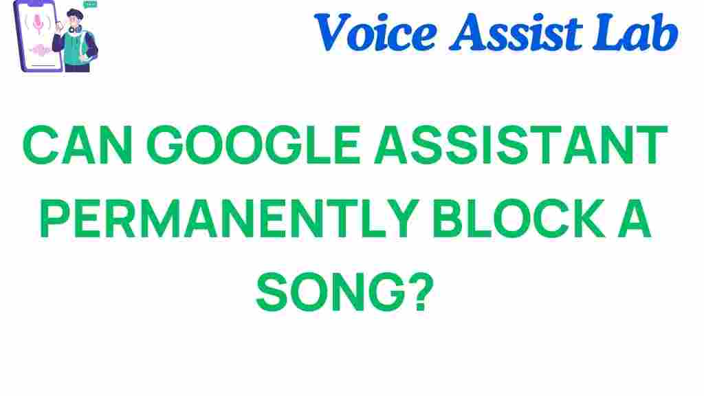 can-google-assistant-block-song