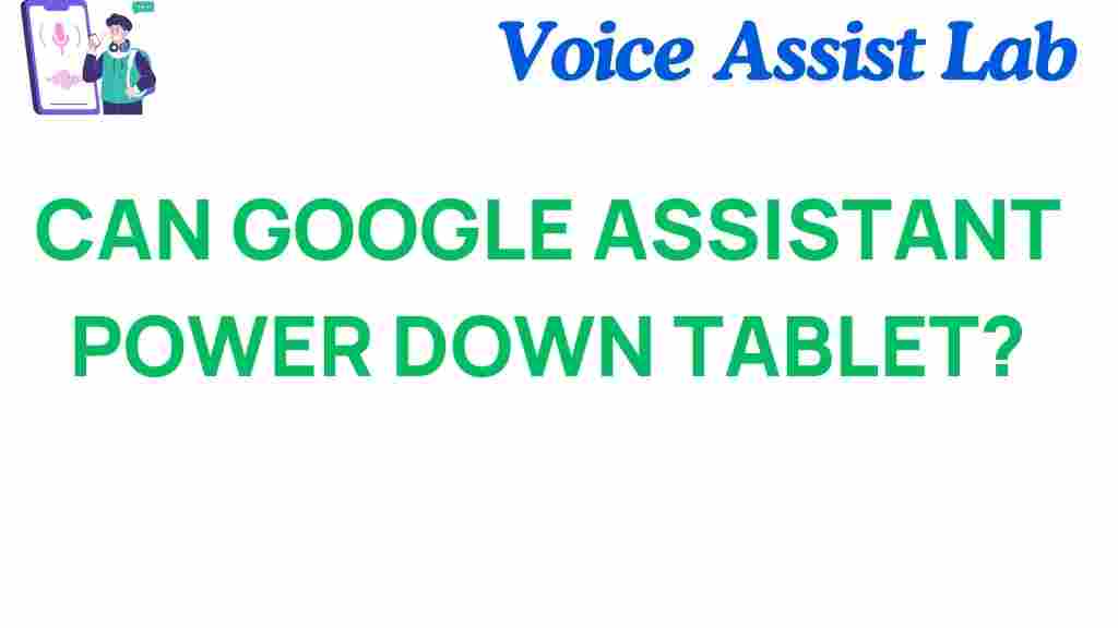 can-google-assistant-power-down-tablet