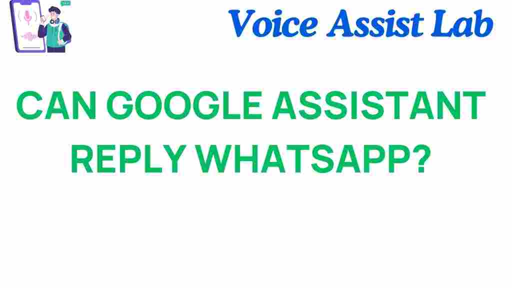can-google-assistant-reply-whatsapp