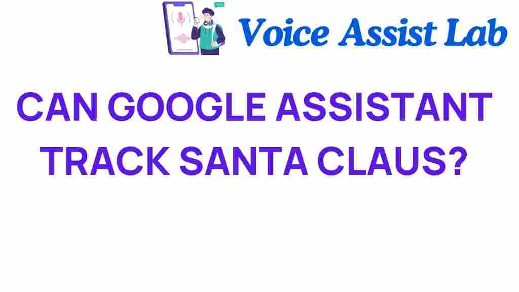 can-google-assistant-track-santa-claus