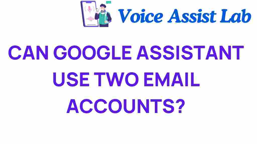 google-assistant-two-email-accounts