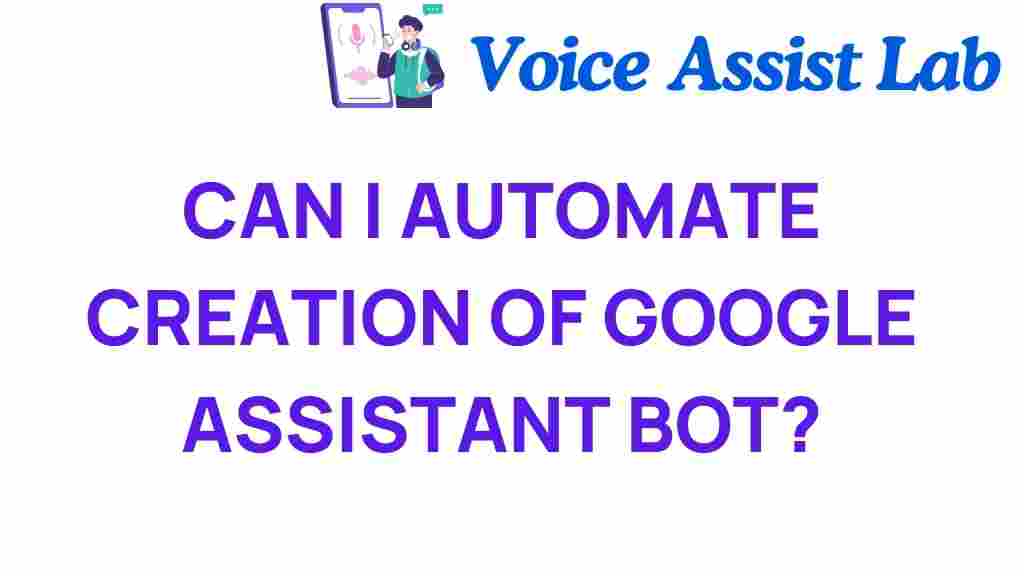 automate-google-assistant-bot-creation