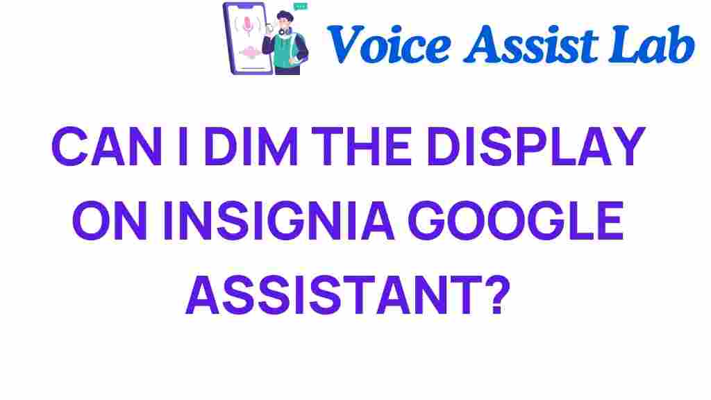 dim-display-insignia-google-assistant