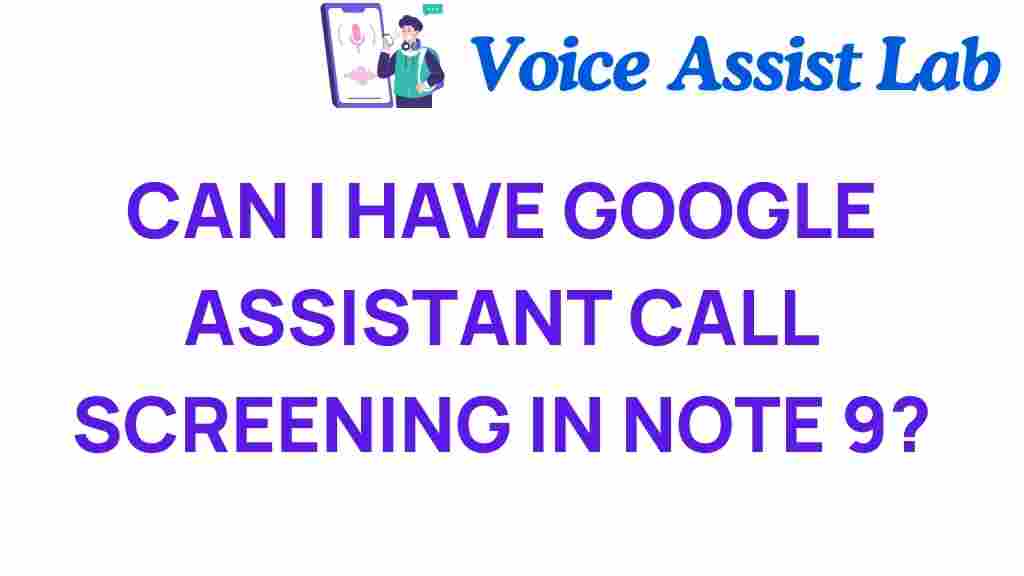 google-assistant-call-screening-note-9
