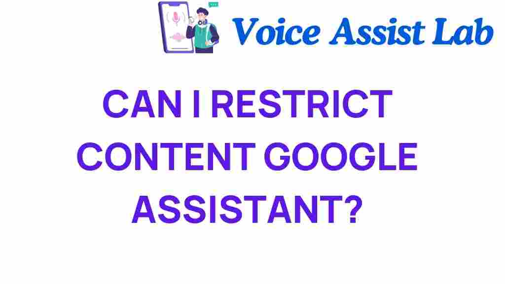 restrict-content-google-assistant