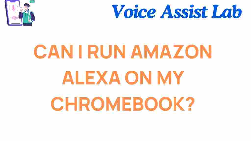 can-you-run-amazon-alexa-on-your-chromebook