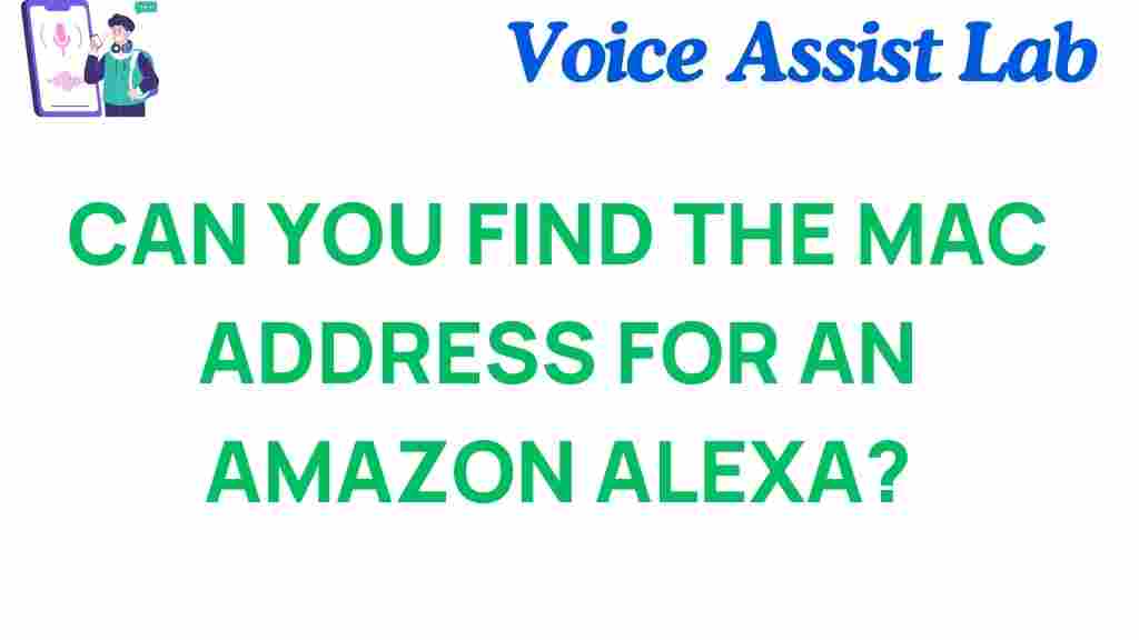 find-mac-address-amazon-alexa