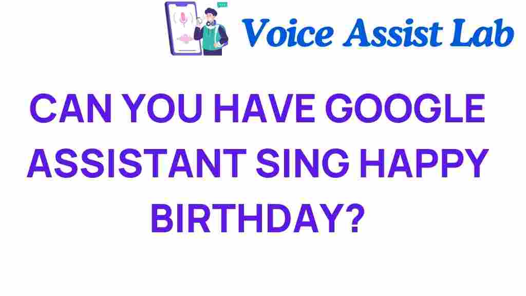 google-assistant-sing-happy-birthday