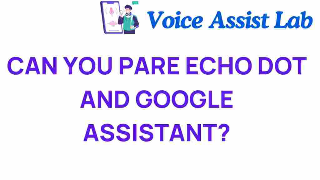 can-you-pair-echo-dot-google-assistant