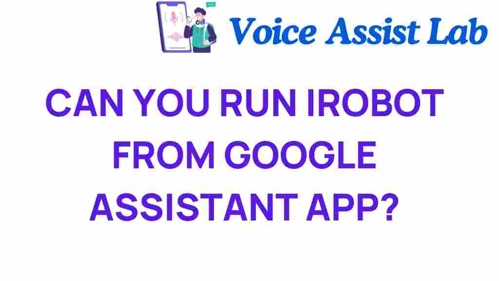 can-you-run-irobot-from-google-assistant