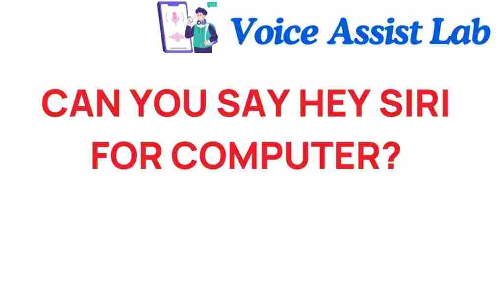 can-you-say-hey-siri-to-your-computer