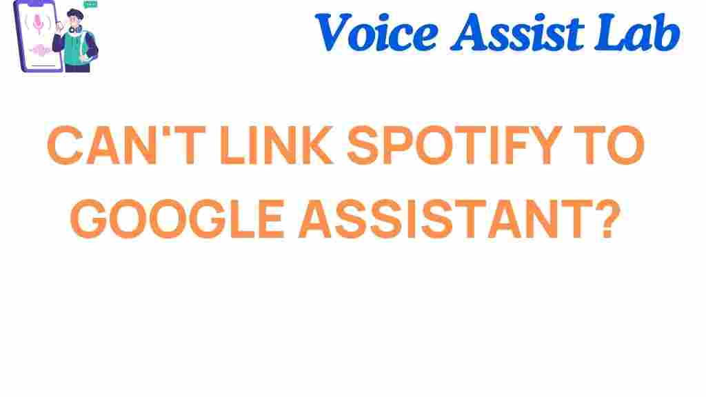 cant-link-spotify-to-google-assistant