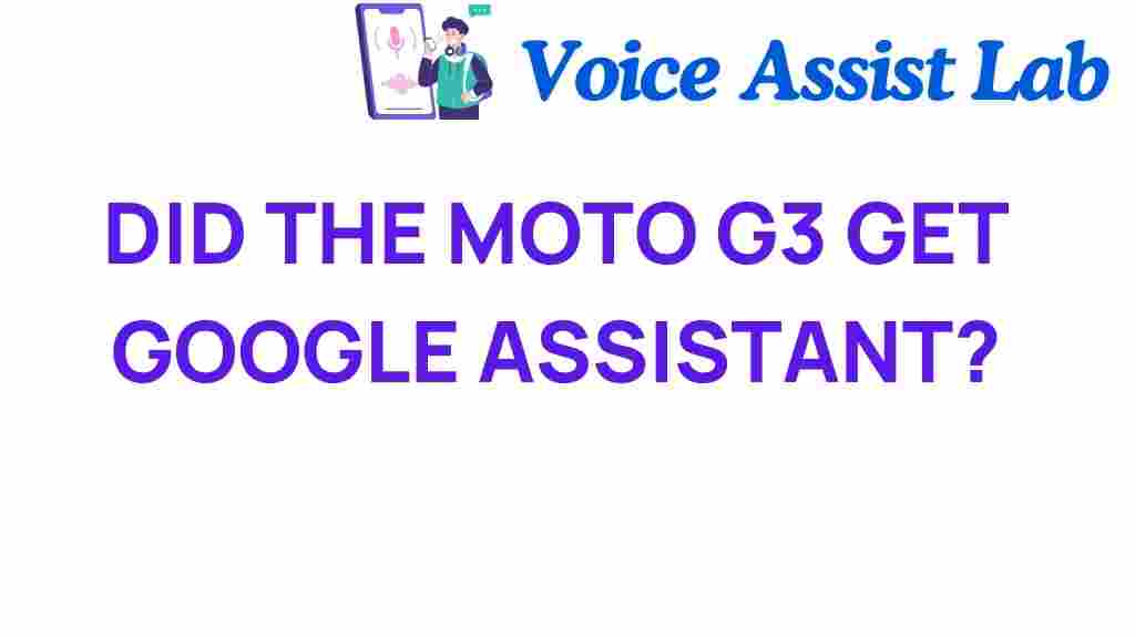 did-the-moto-g3-get-google-assistant