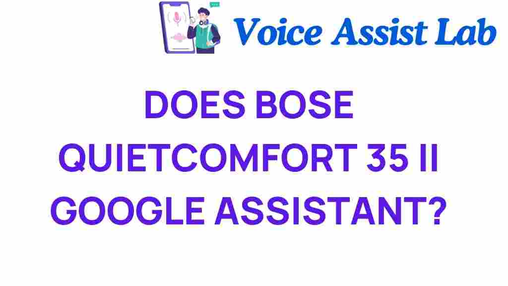 bose-quietcomfort-35-ii-google-assistant