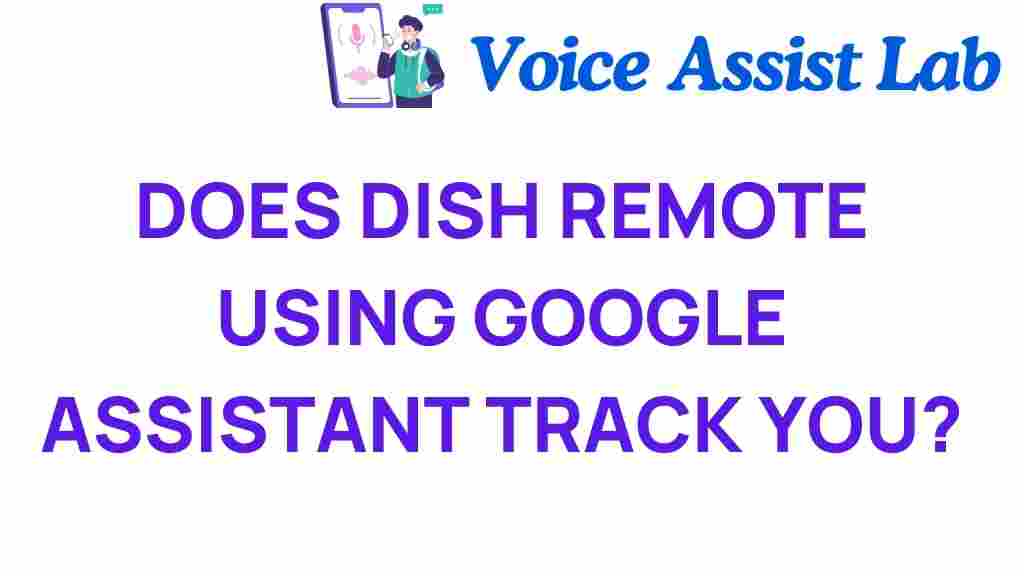 dish-remote-google-assistant-tracking