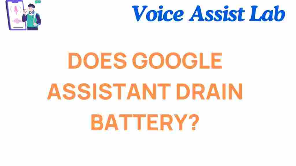 does-google-assistant-drain-battery