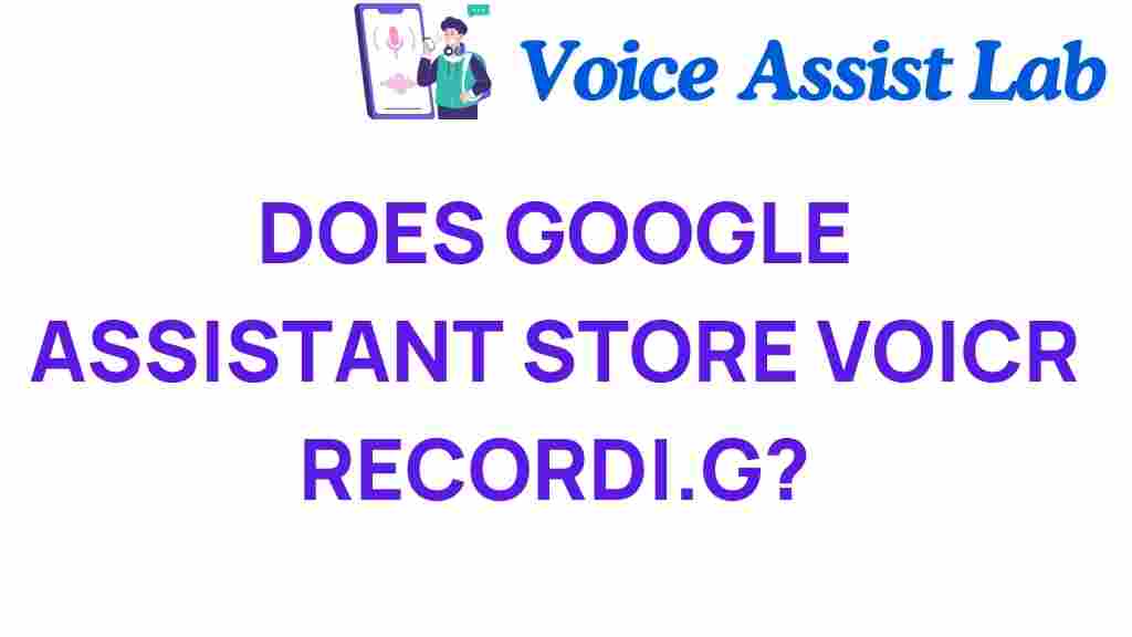 google-assistant-store-voice-recordings