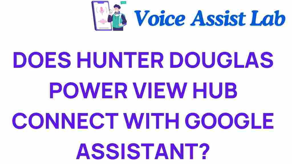 hunter-douglas-powerview-hub-google-assistant