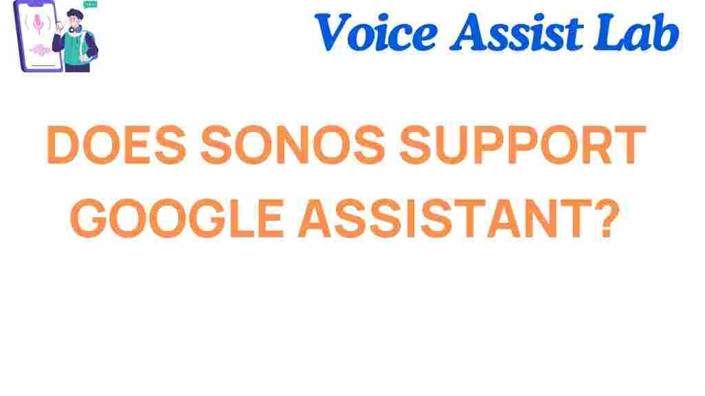 does-sonos-support-google-assistant