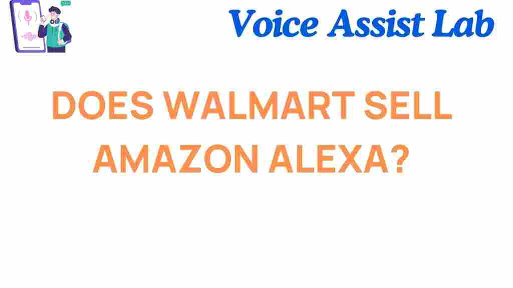 walmart-sell-amazon-alexa
