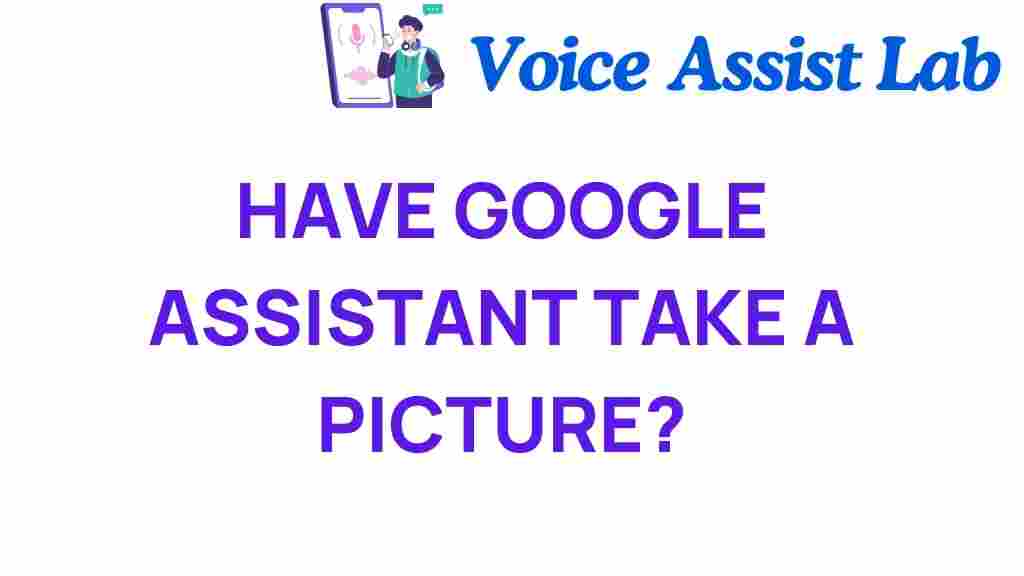 google-assistant-take-a-picture