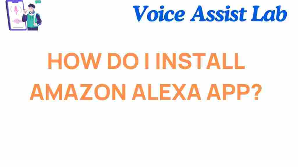 amazon-alexa-app-installation-guide