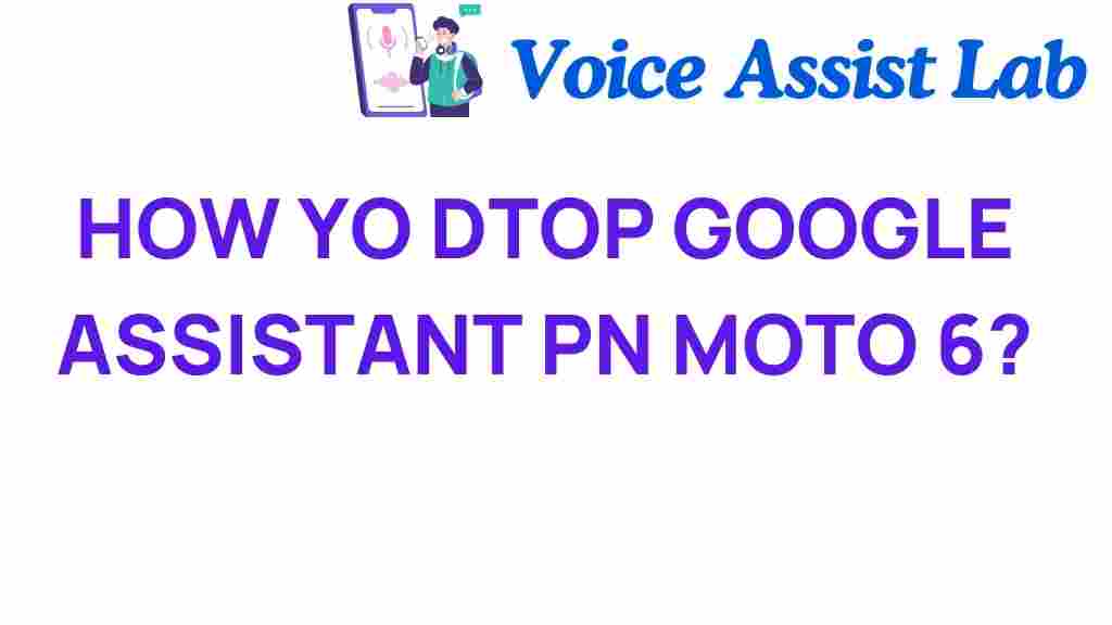 google-assistant-disable-moto-6