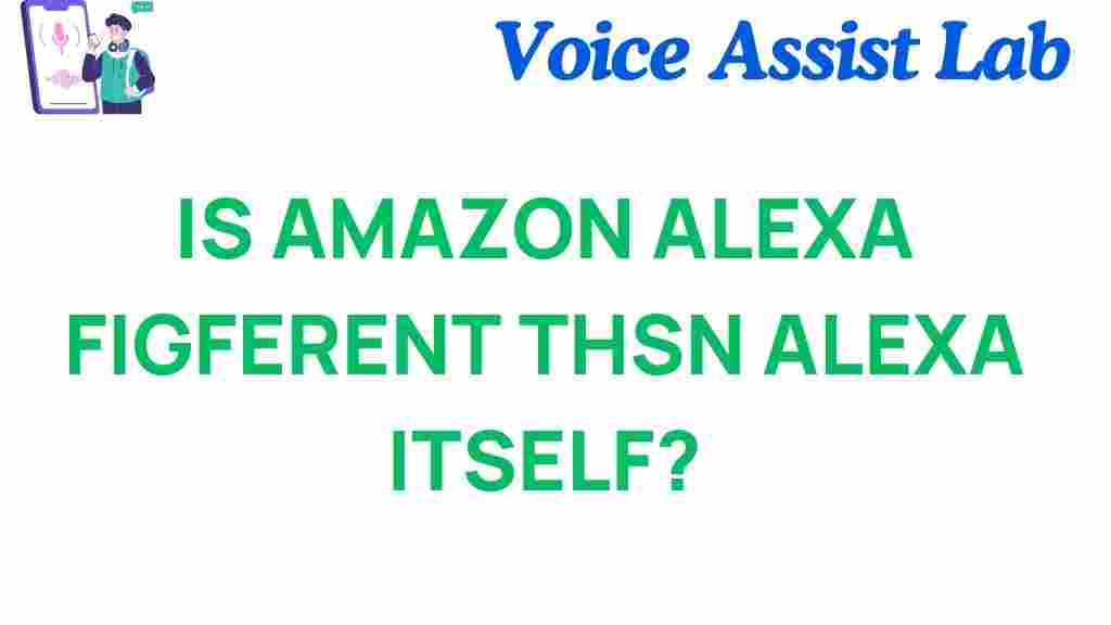 amazon-alexa-different-alexa-itself