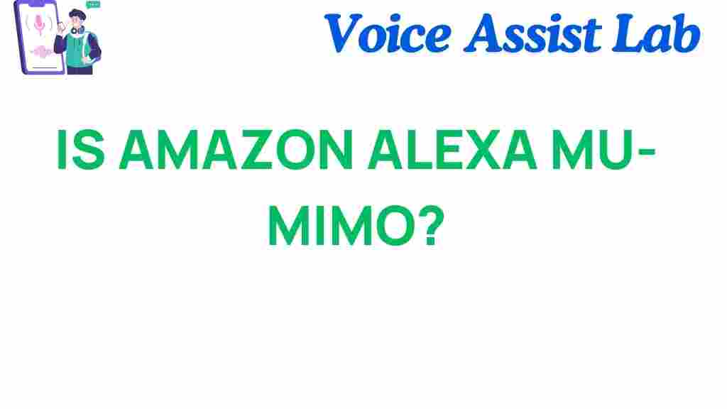 is-amazon-alexa-mu-mimo