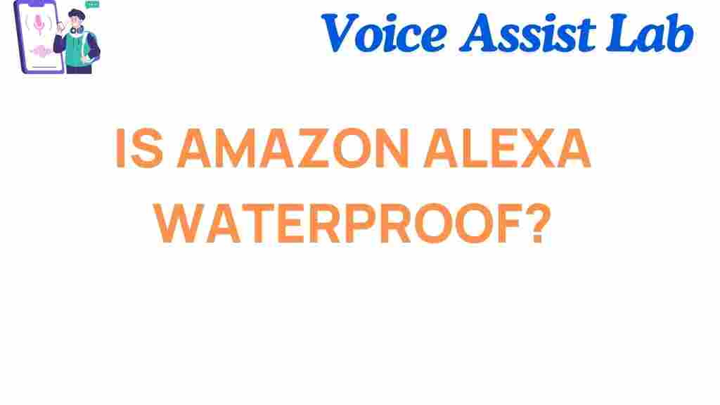 is-amazon-alexa-waterproof