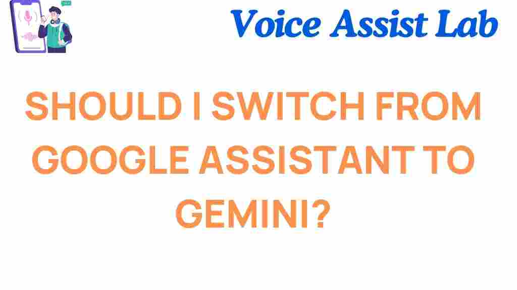 should-i-switch-from-google-assistant-to-gemini