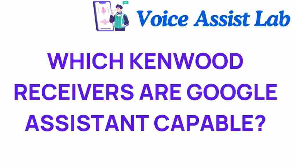 kenwood-receivers-google-assistant
