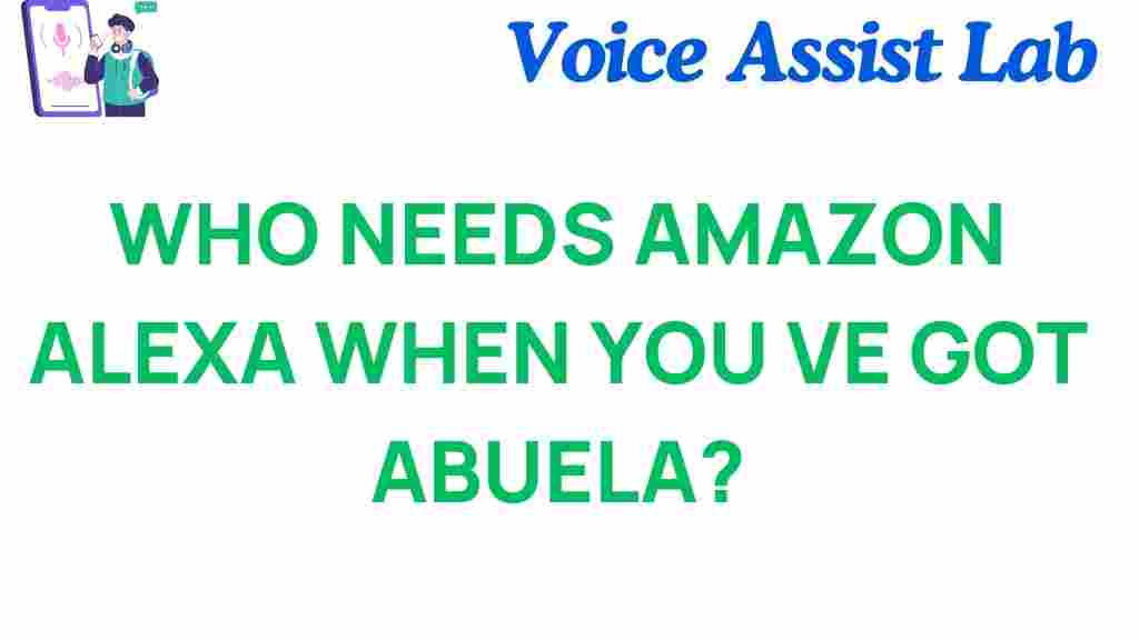 who-needs-amazon-alexa-when-you-have-abuela